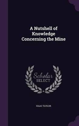 A Nutshell of Knowledge Concerning the Mine