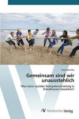 Gemeinsam sind wir unausstehlich