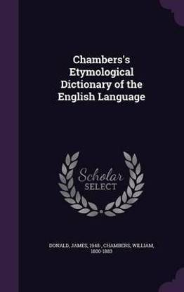 Chambers's Etymological Dictionary of the English Language