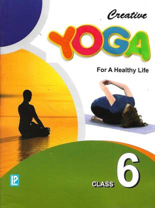 LAXMI CREATIVE YOGA FOR A HEALTHY LIFE CLASS - 6
