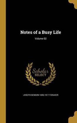 Notes of a Busy Life; Volume 02