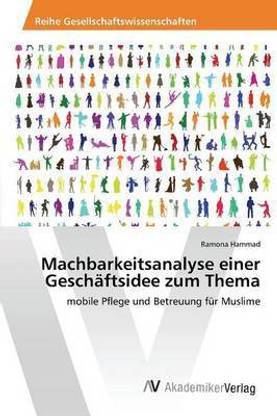Machbarkeitsanalyse einer Geschaeftsidee zum Thema