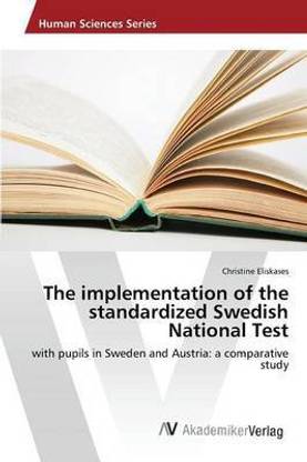 The implementation of the standardized Swedish National Test