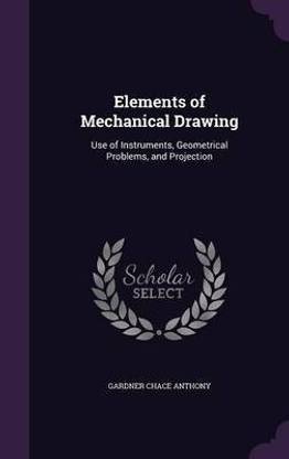 Elements of Mechanical Drawing