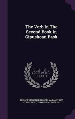 The Verb In The Second Book In Gipuskoan Bask