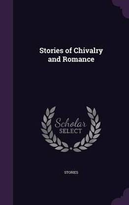 Stories of Chivalry and Romance