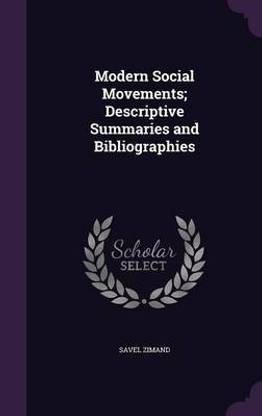 Modern Social Movements; Descriptive Summaries and Bibliographies