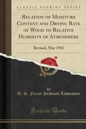 Relation of Moisture Content and Drying Rate of Wood to Relative Humidity of Atmosphere