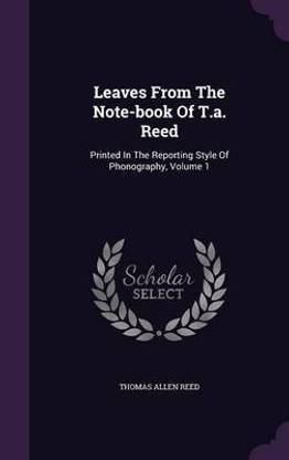 Leaves from the Note-Book of T.A. Reed