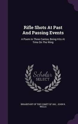 Rifle Shots At Past And Passing Events