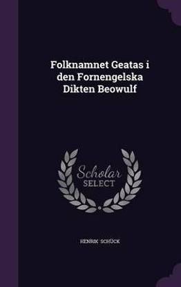Folknamnet Geatas I Den Fornengelska Dikten Beowulf