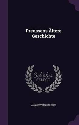 Preussens AEltere Geschichte