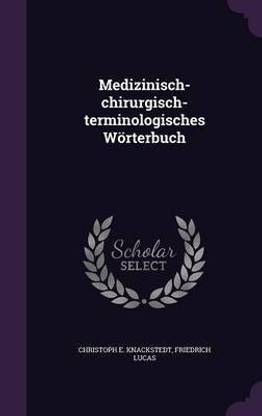 Medizinisch-chirurgisch-terminologisches Woerterbuch