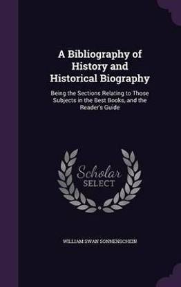 A Bibliography of History and Historical Biography