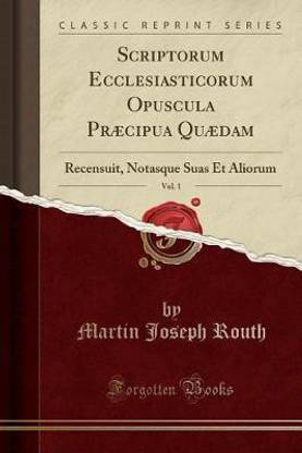 Scriptorum Ecclesiasticorum Opuscula Praecipua Quaedam, Vol. 1