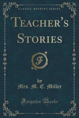 Teacher's Stories (Classic Reprint)