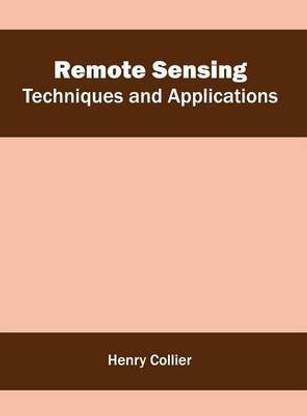 Remote Sensing: Techniques and Applications