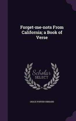 Forget-me-nots From California; a Book of Verse