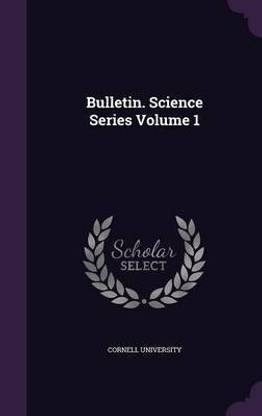 Bulletin. Science Series Volume 1