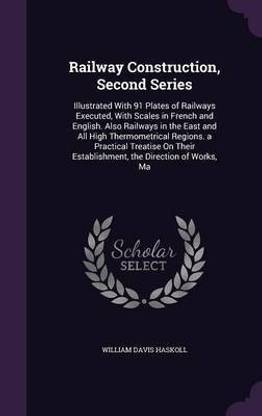 Railway Construction, Second Series