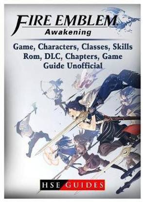Fire Emblem Awakening Game, Characters, Classes, kills, Rom, DLC, Chapters, Game Guide Unofficial