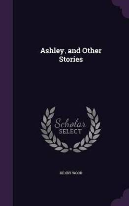 Ashley, and Other Stories