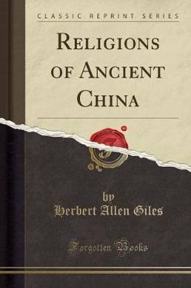 Religions of Ancient China (Classic Reprint)