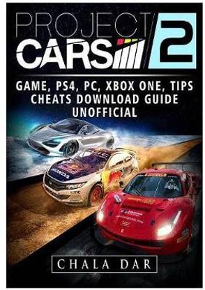 Project Cars 2 Game, PS4, PC, Xbox One, Tips, Cheats, Download Guide Unofficial