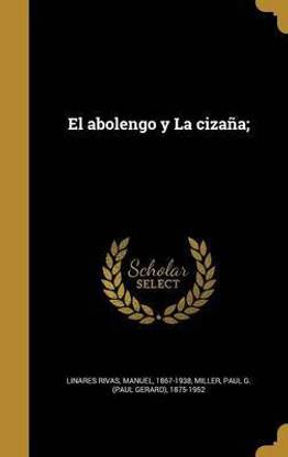 El abolengo y La cizana;