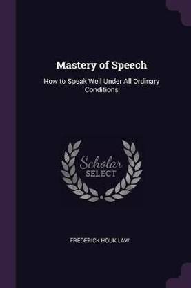 Mastery of Speech