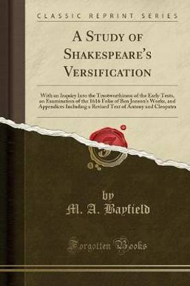 A Study of Shakespeare's Versification
