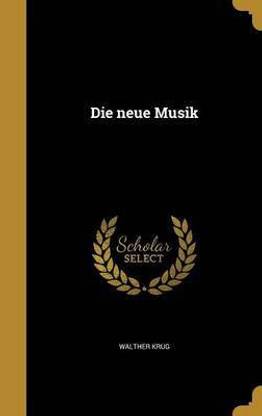 Die neue Musik