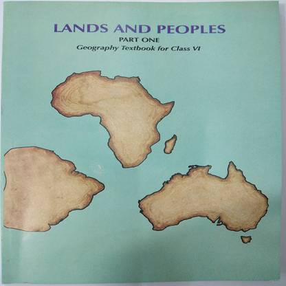 LANDS AND PEOPLES PART ONE geography textbook for class VI  - LANDS AND PEOPLES | PART ONE | GEOGRAPHY TEXTBOOK
