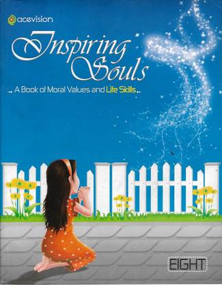 ACEVISION INSPIRING SOULS A BOOK OF MORAL VALUE AND LIFE SKILLS 8