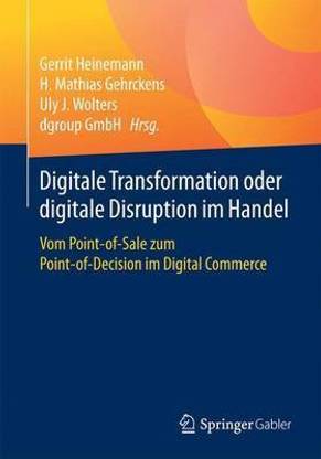 Digitale Transformation oder digitale Disruption im Handel