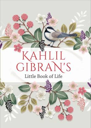 Khalil Gibran's Little Book of Life