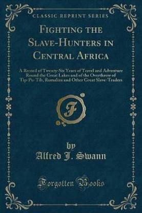 Fighting the Slave-Hunters in Central Africa
