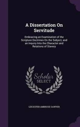 A Dissertation On Servitude