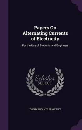 Papers On Alternating Currents of Electricity