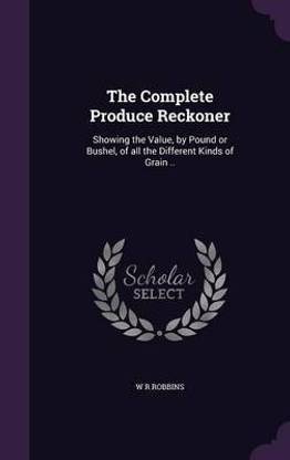 The Complete Produce Reckoner