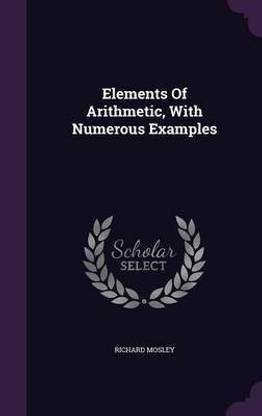 Elements Of Arithmetic, With Numerous Examples