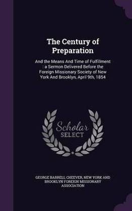 The Century of Preparation