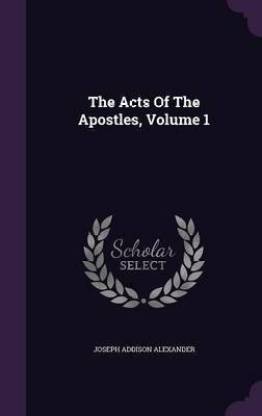 The Acts Of The Apostles, Volume 1