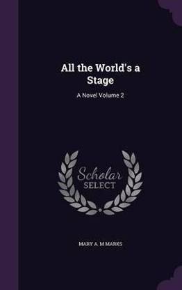 All the World's a Stage