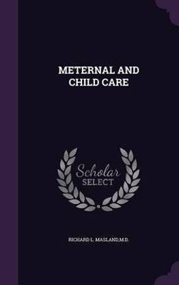 Meternal and Child Care