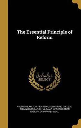 The Essential Principle of Reform