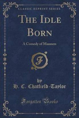 The Idle Born