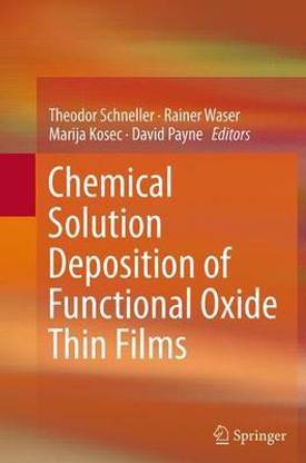 Chemical Solution Deposition of Functional Oxide Thin Films