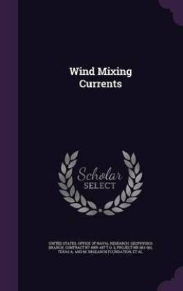 Wind Mixing Currents