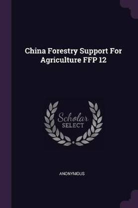 China Forestry Support for Agriculture Ffp 12